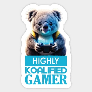 Just a Highly Koalified Gamer Koala Sticker